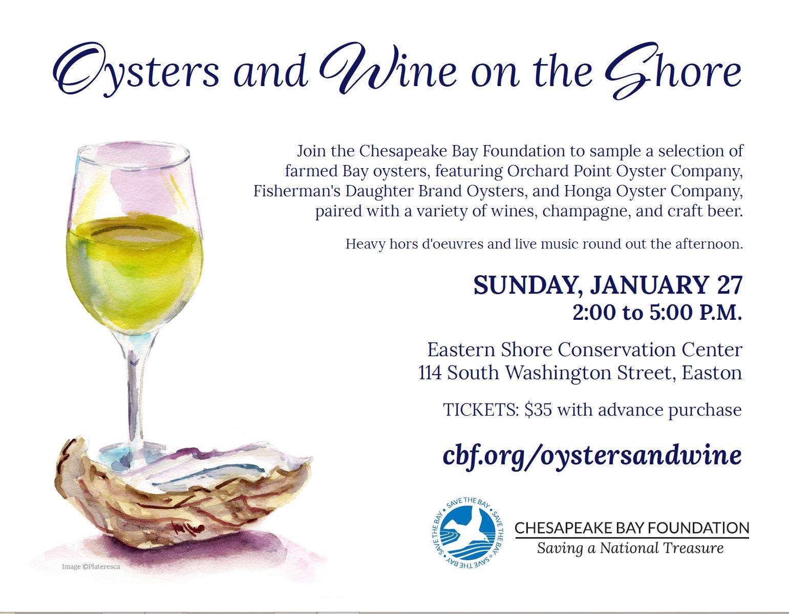 Oysters and Wine January 27 - don't miss out! Courtesy CBF