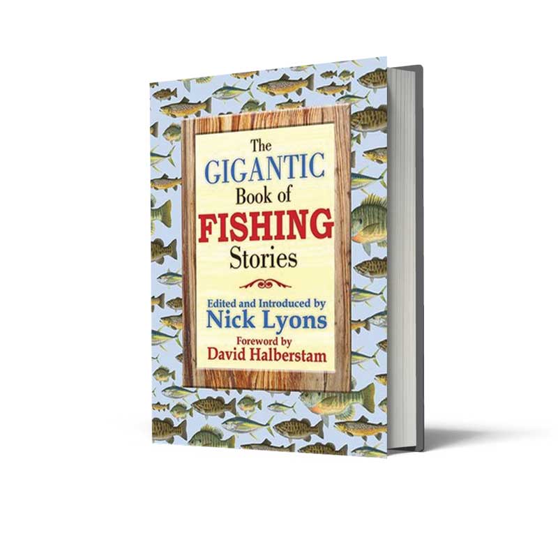 The Gigantic Book of Fishing Stories by Nick Lyons