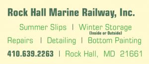 Rock Hall Marine Railway, Inc.<br>Summer Slips<br>Winter Storage - Inside or Outside<br>Repairs - Detailing - Bottom Painting<br>Rock Hall, MD 21661